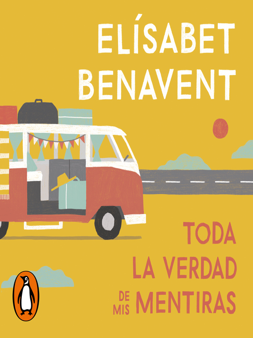 Title details for Toda la verdad de mis mentiras by Elísabet Benavent - Available